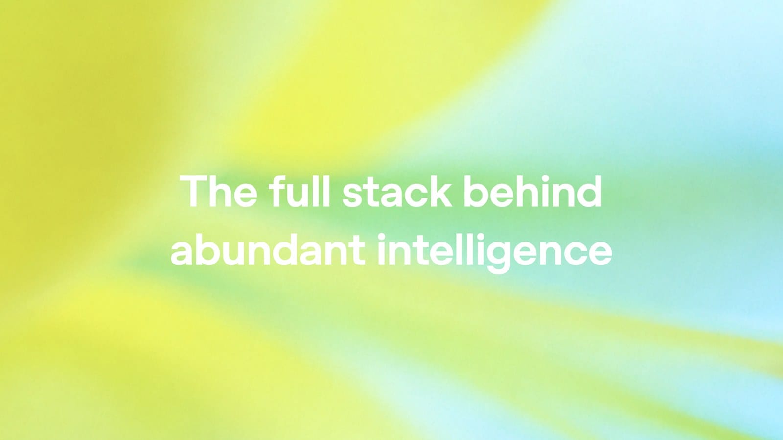The full stack behind abundant intelligence 공식 SEO 카드