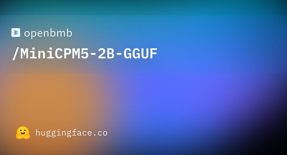 Hugging Face MiniCPM5-2B-GGUF 공식 OG
