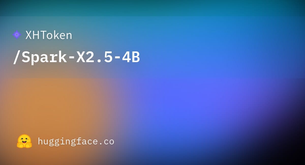 Hugging Face Spark-X2.5-4B 모델 카드 OG
